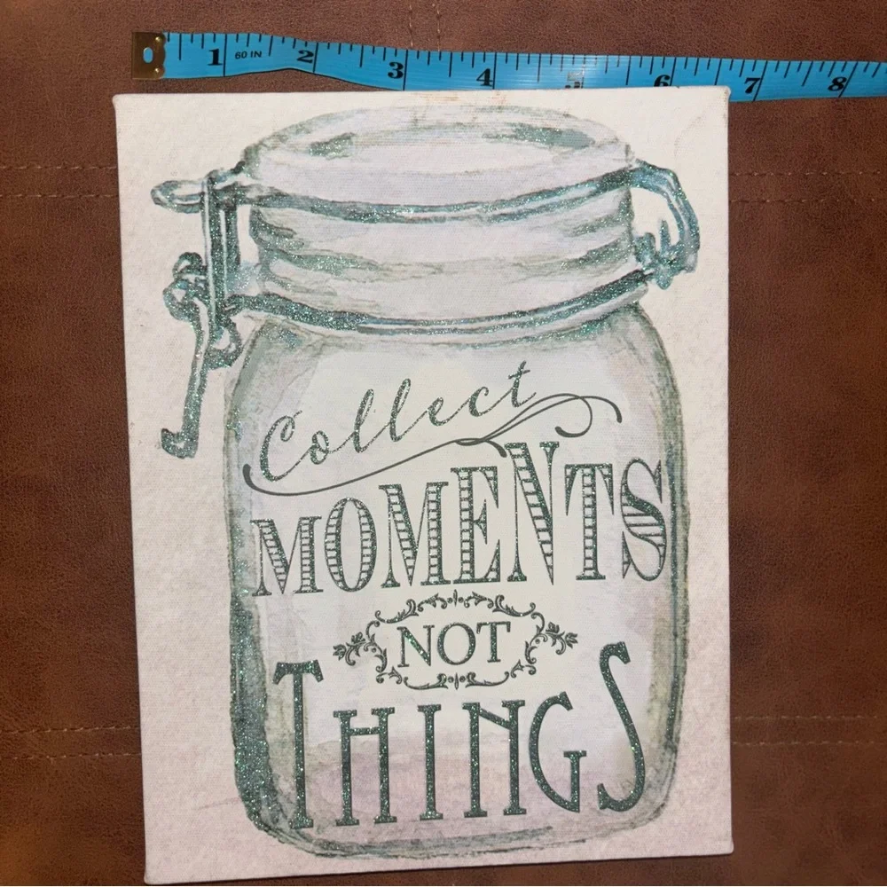 Cute Wall Sign With Collect Moments Not Things